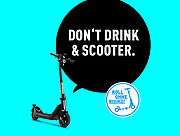 „Don't drink & scooter“